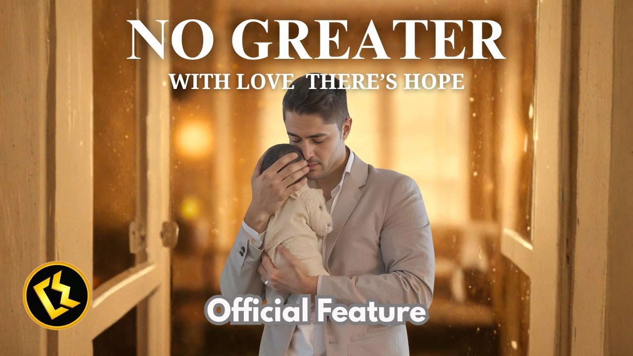 Free feature film-NO GREATER-drama, faith