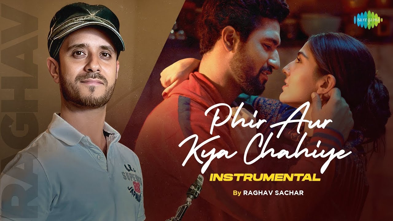 Phir Aur Kya Chahiye - Instrumental | Raghav Sachar | Zara Hatke Zara Bachke | Sachin-Jigar