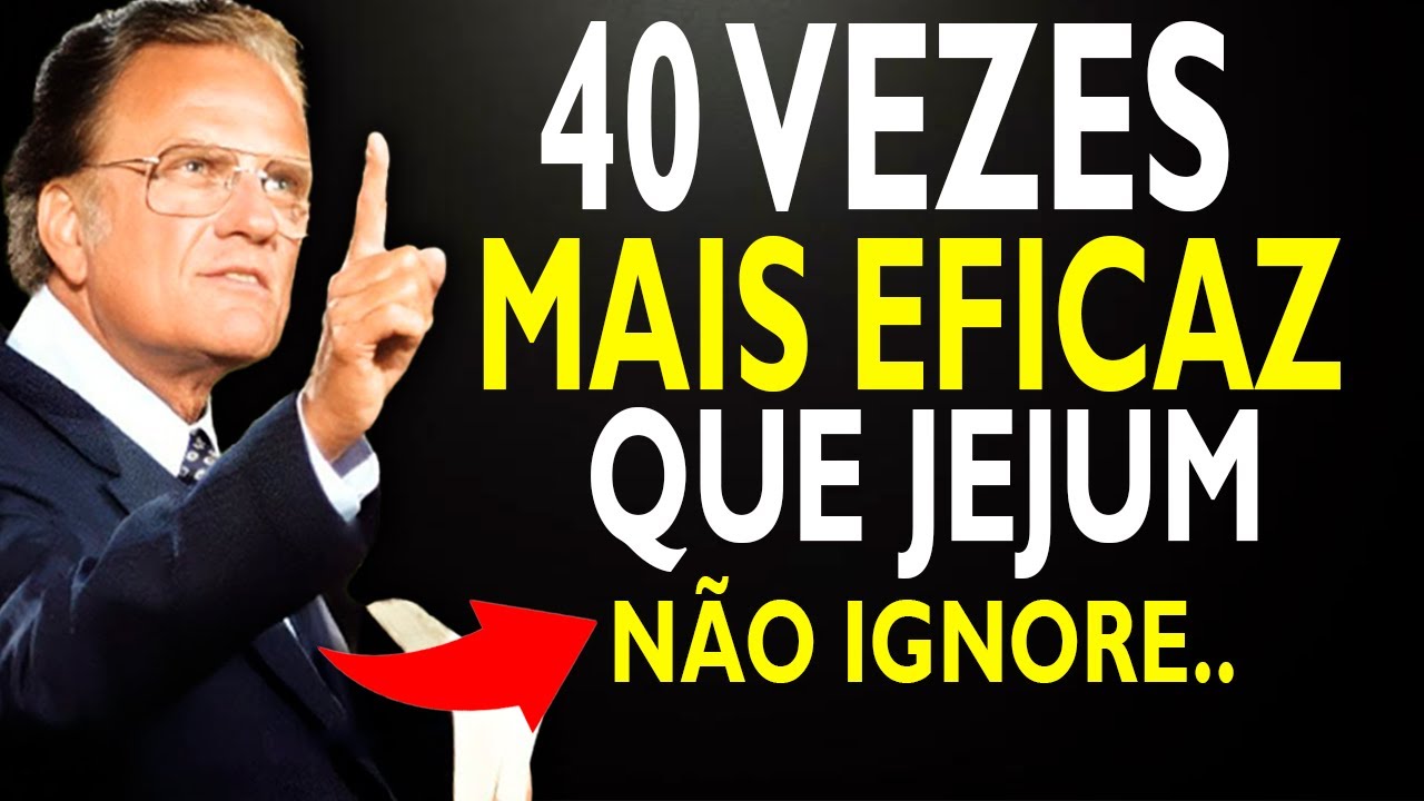 O SALMO QUE 95% DAS PESSOAS NÃO CONHECEM: ORE 3X (MELHOR QUE JEJUM) | Billy Graham