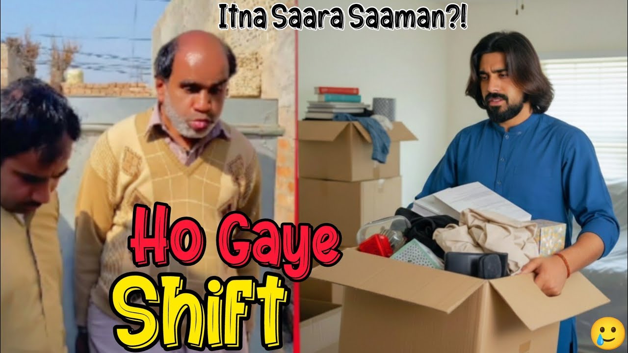 Mamu Ke Naye Ghar Ka Shifting Ka Chaos! 📦 Thakan Se Bura/Ek Nayi Shuruat