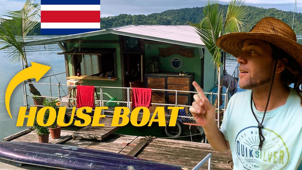 Living On A HOUSE BOAT In Costa Rica