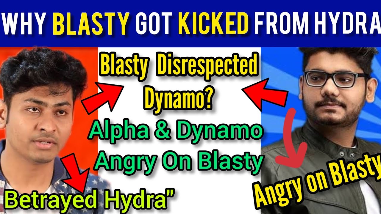 Why Hydra Blasty was removed from Hydra Clan | Dynamo & Alpha Clasher angry on Blasty | Controversy