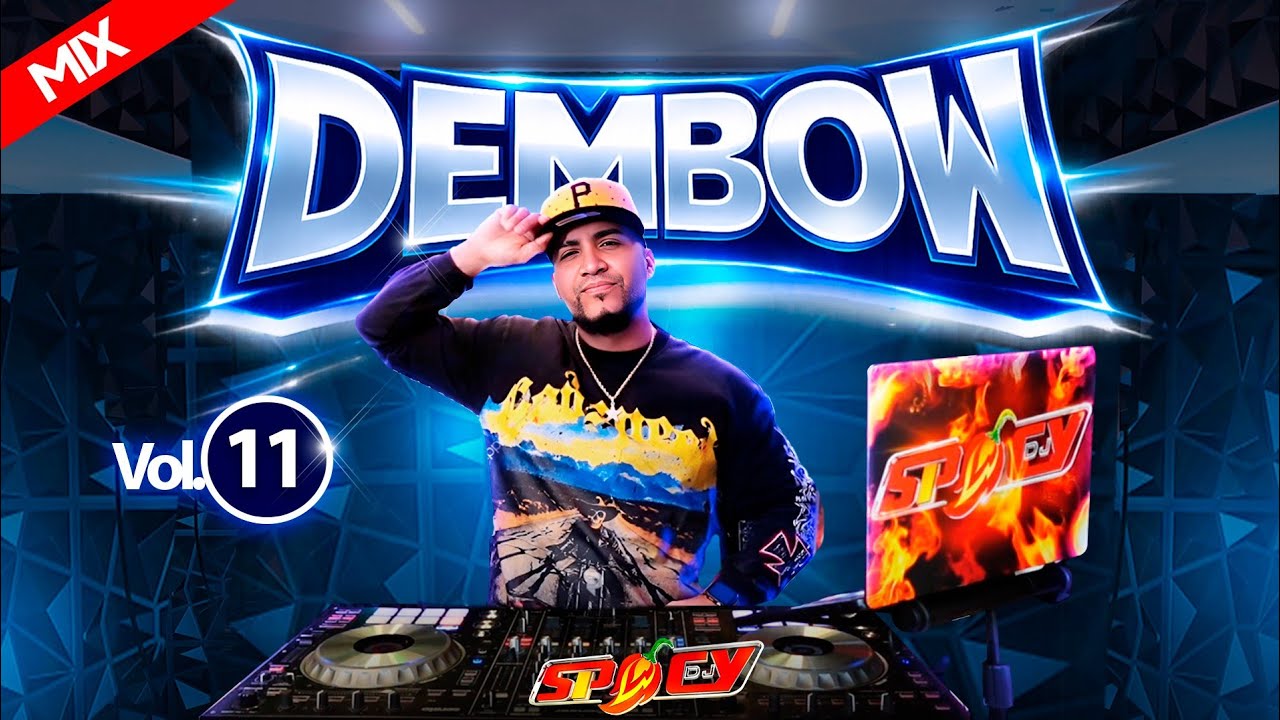 DEMBOW MIX Vol.11 #DjSpicy ( SE DEJO DEL NOVIO, RONNY GTA, EZZY R, EL ALFA, CHERRY)