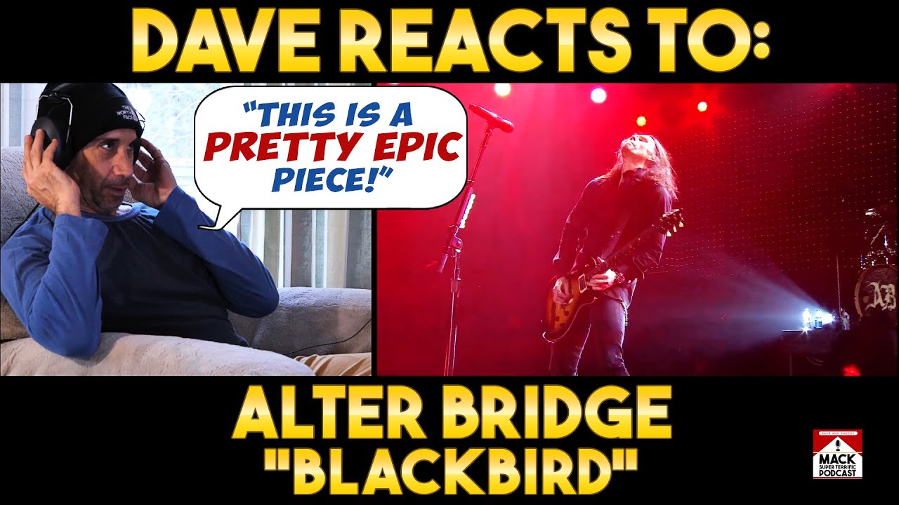 Dave's Reaction: Blackbird — Alter Bridge [ Reaction Video ]