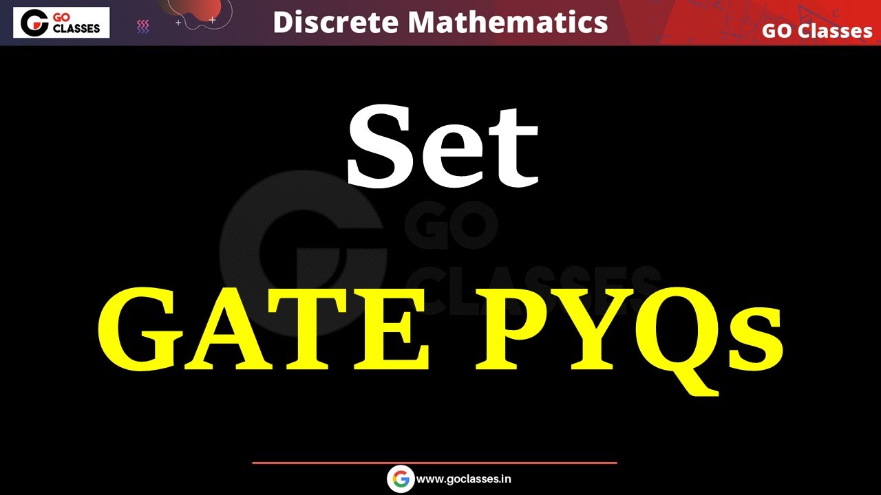 Set - GATE PYQs | Set Theory | Discrete Mathematics | Deepak Poonia | with NOTES
