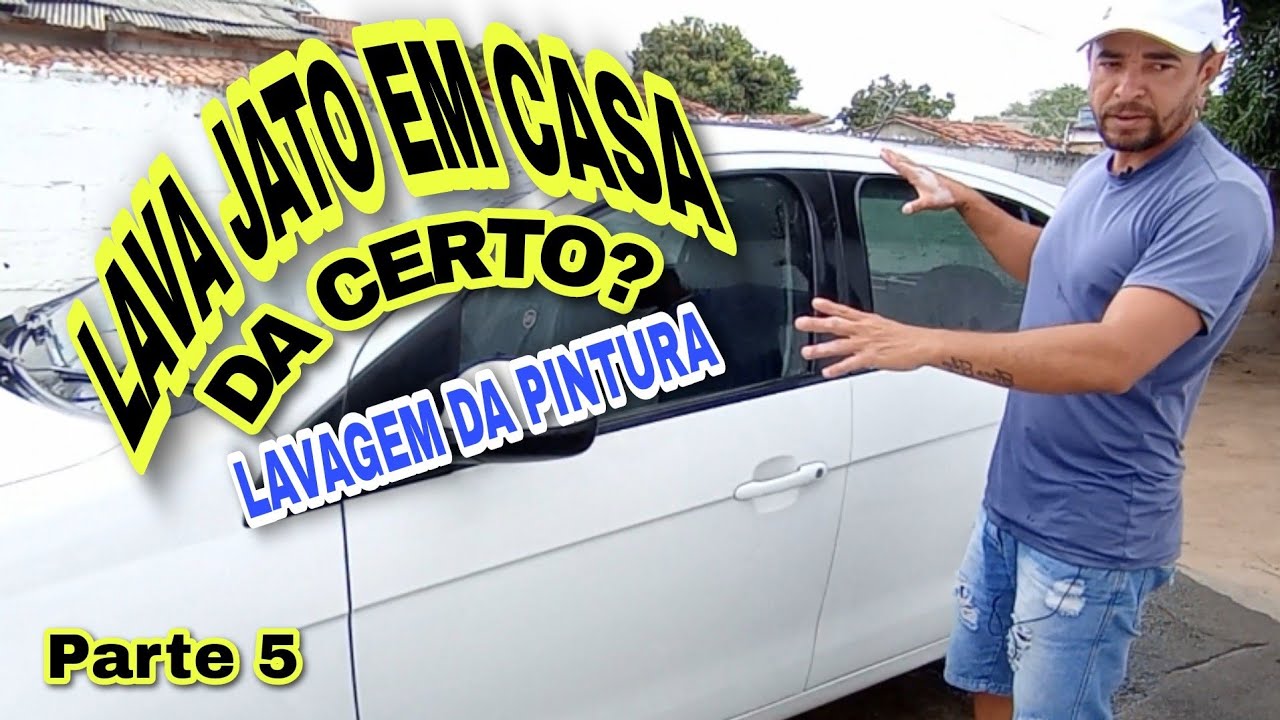 COMO LAVAR O CARRO - A PINTURA - LAVA JATO DE QUINTAL