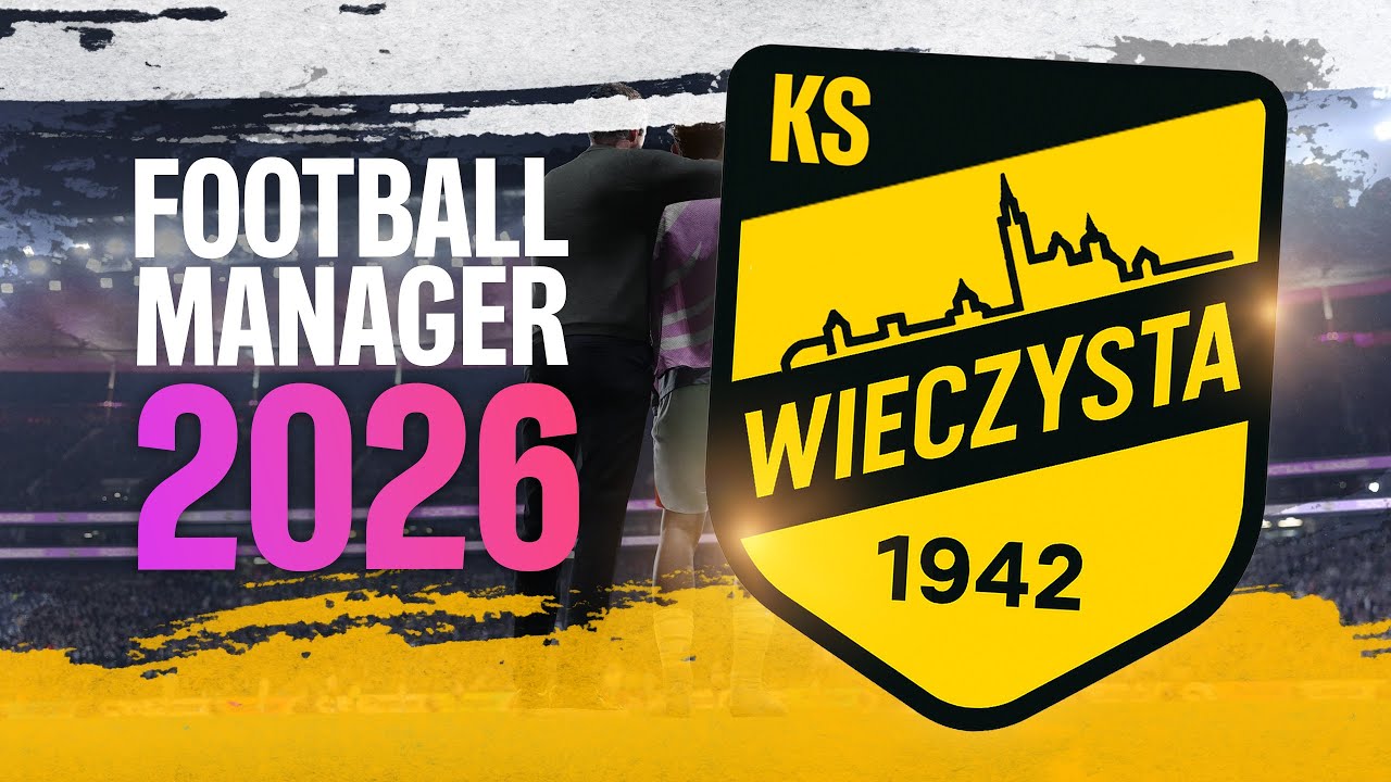 FOOTBALL MANGER 2026 - KARIERA WIECZYSTĄ KRAK&Oacute;W
