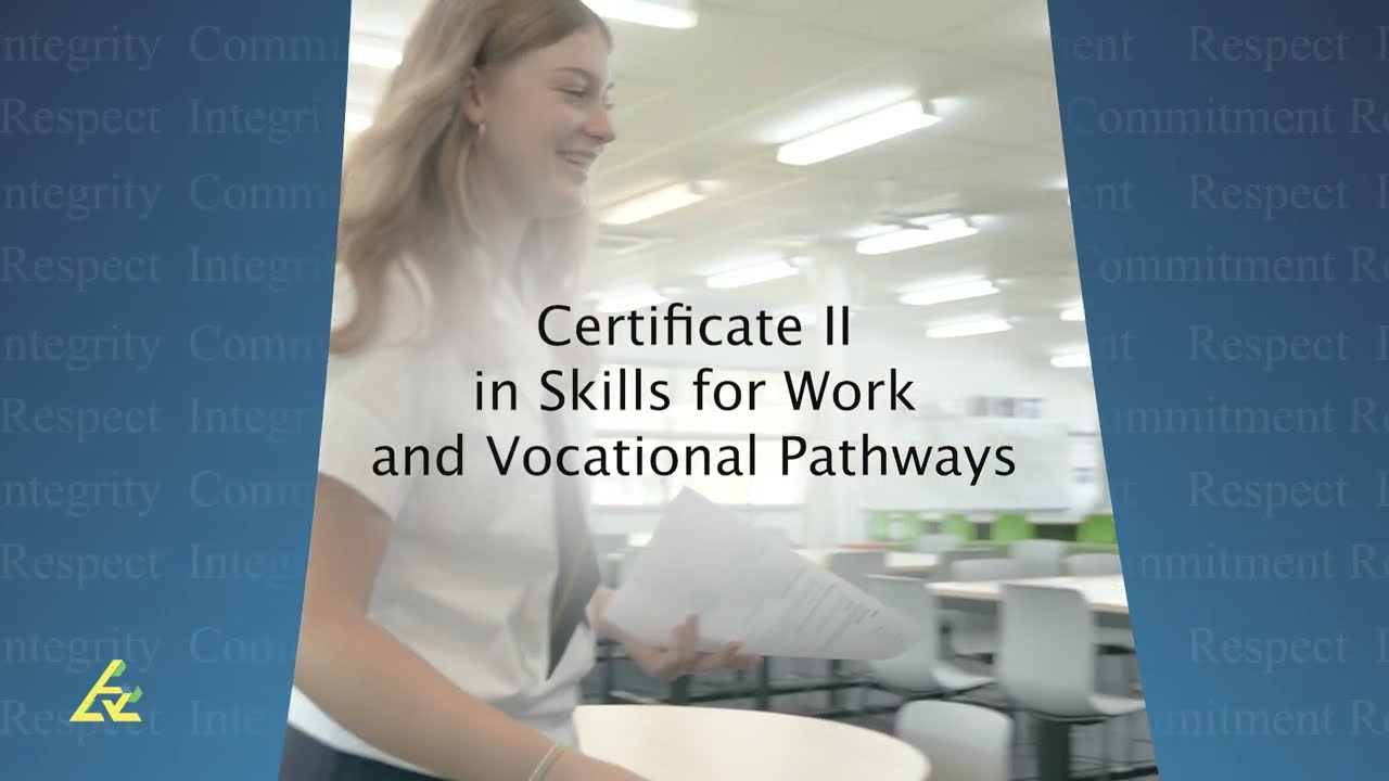 Certificate II in Skills for Work and Vocational Pathway