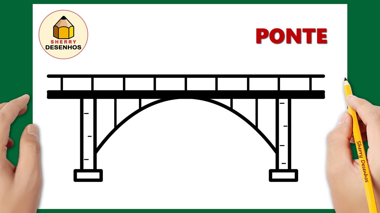 Como desenhar uma ponte f&aacute;cil | Sherry Desenhos