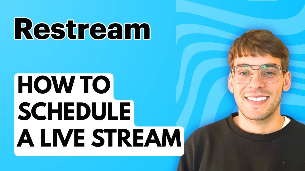 How to Schedule a Live Stream Through Restream [2026 Full Guide]