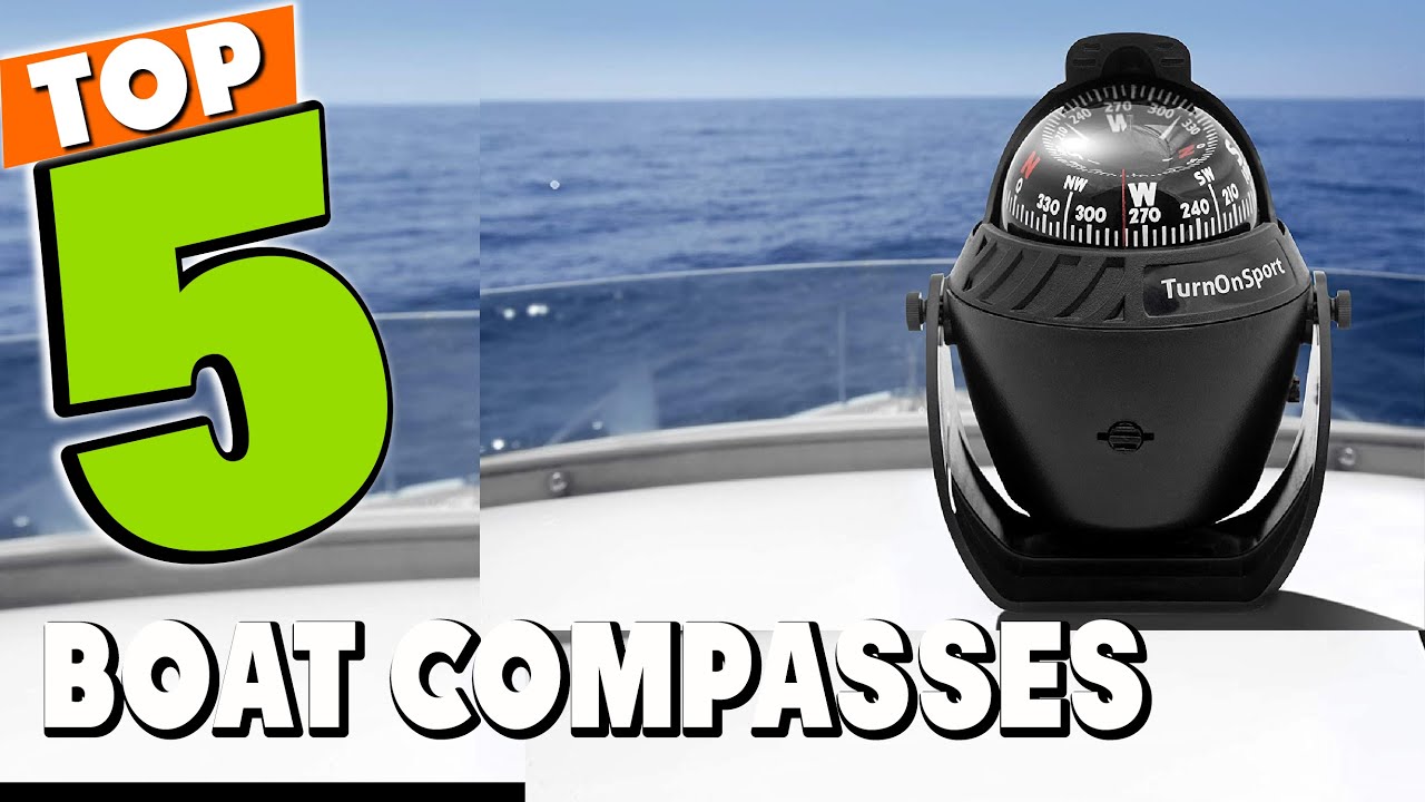Best Boat Compass In 2024 - Top 5 Boat Compasses Review