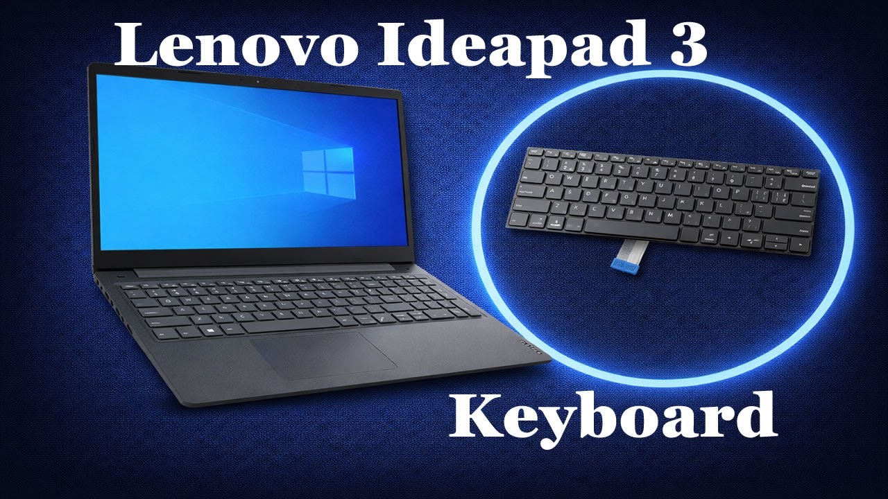 Lenovo Ideapad 3 - Come Sostituire la Tastiera - Guida Completa
