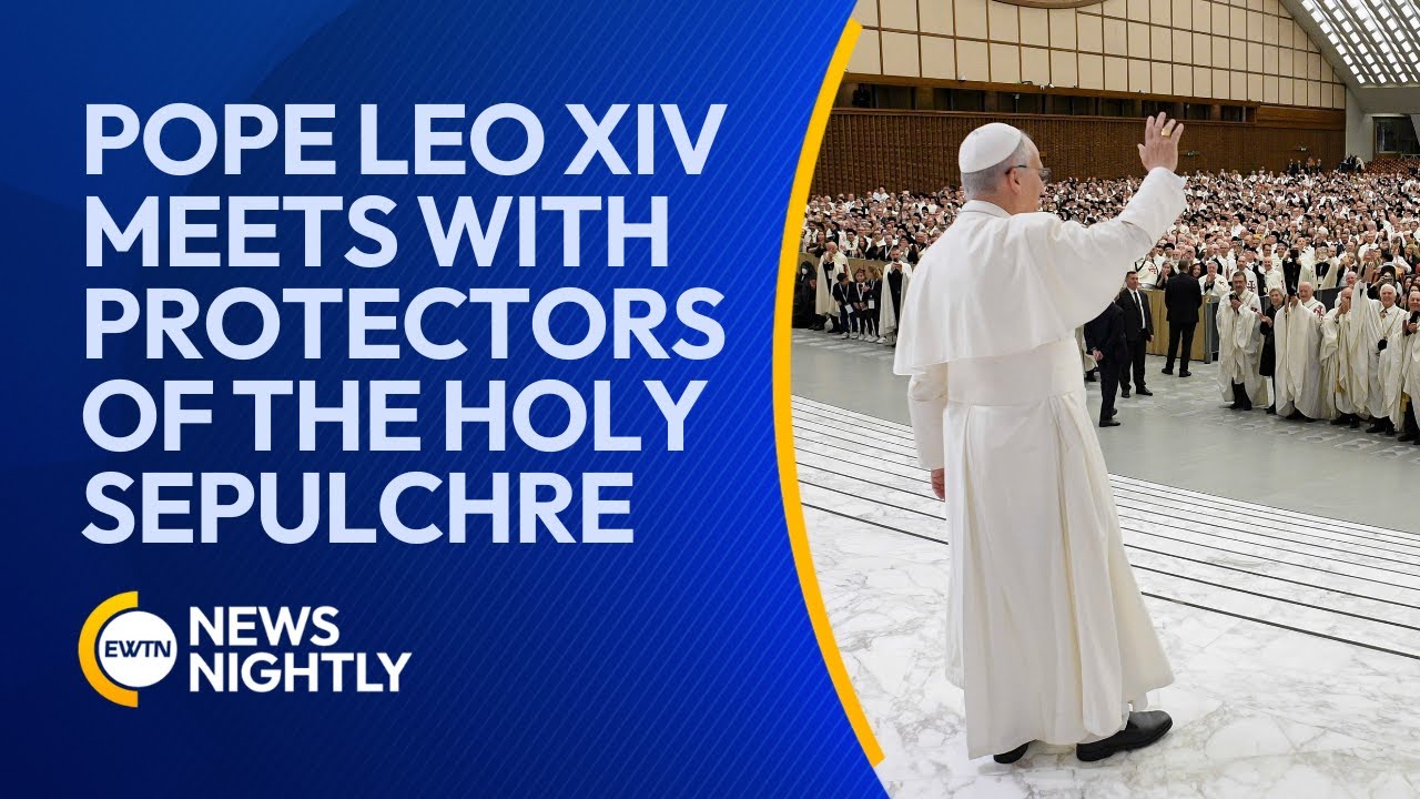 Pope Leo XIV Meets With Protectors of the Holy Sepulchre | EWTN News Nightly