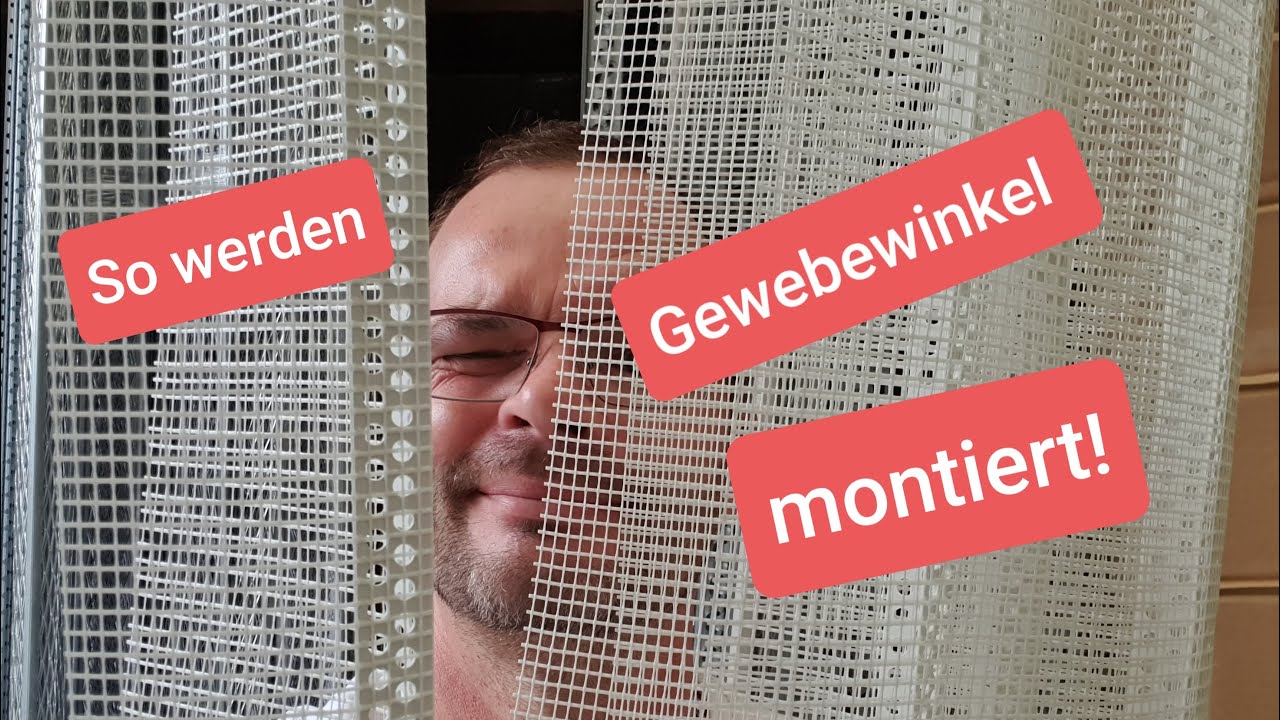 Gewebeeckwinkel anbringen! So geht es Schritt für Schritt!!