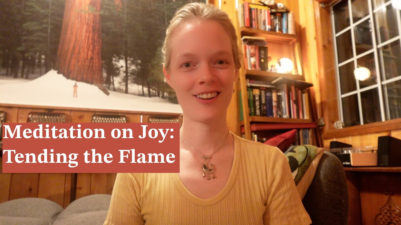 Meditation on Joy: Tending the Flame