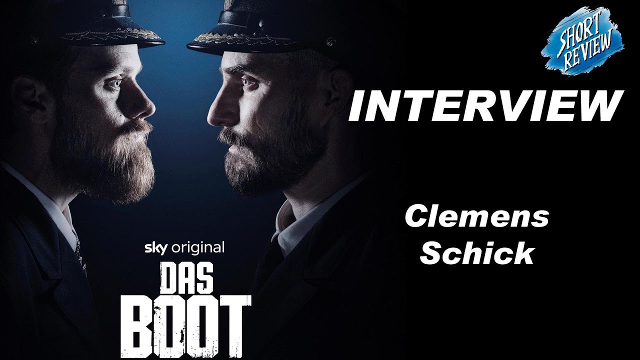 DAS BOOT - Clemens Schick (SHORTREVIEW Interview)