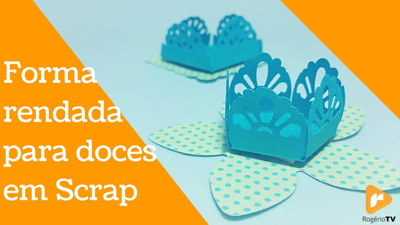 DICA: Como fazer forminha rendada para doces em Scrap - Arysmar Iaquinto RTV D002