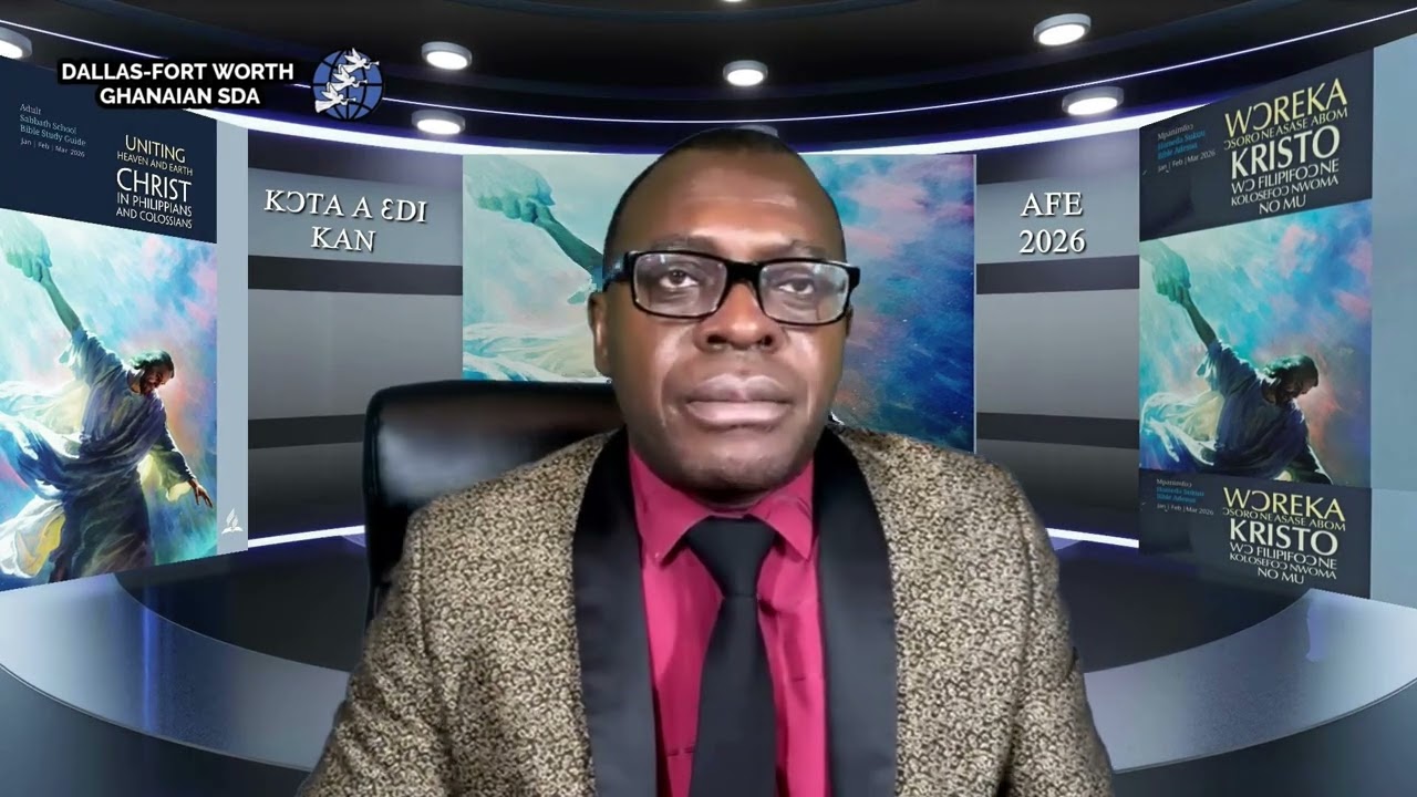 Twi Sabbath School || Lesson 4 | 1QT 2026 || UNITY THROUGH HUMILITY || DFW Ghanaian SDA Church