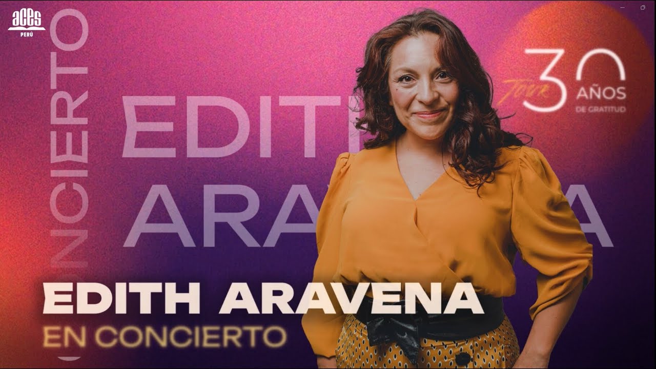 ACES Perú | Revive el Concierto de Edith Aravena 