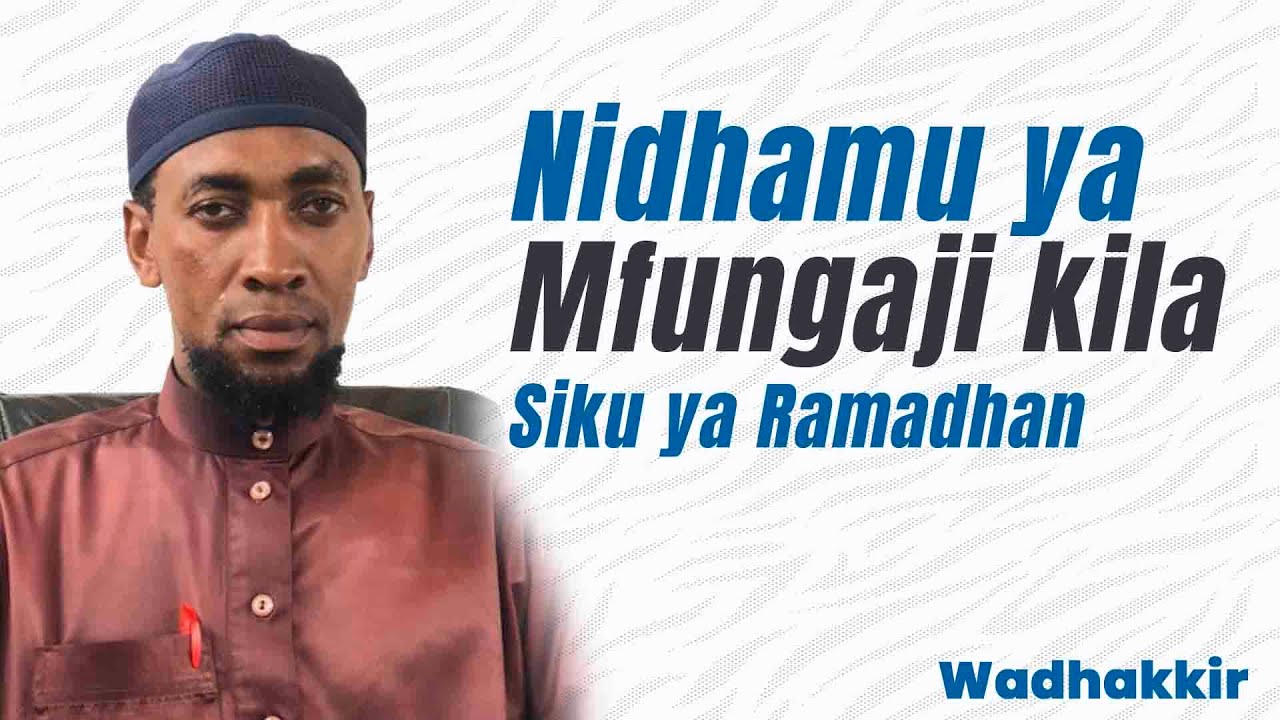 🔴 #LIVE: | Nidhamu ya mfungaji kila siku ya Ramadhan - Wadhakkir
