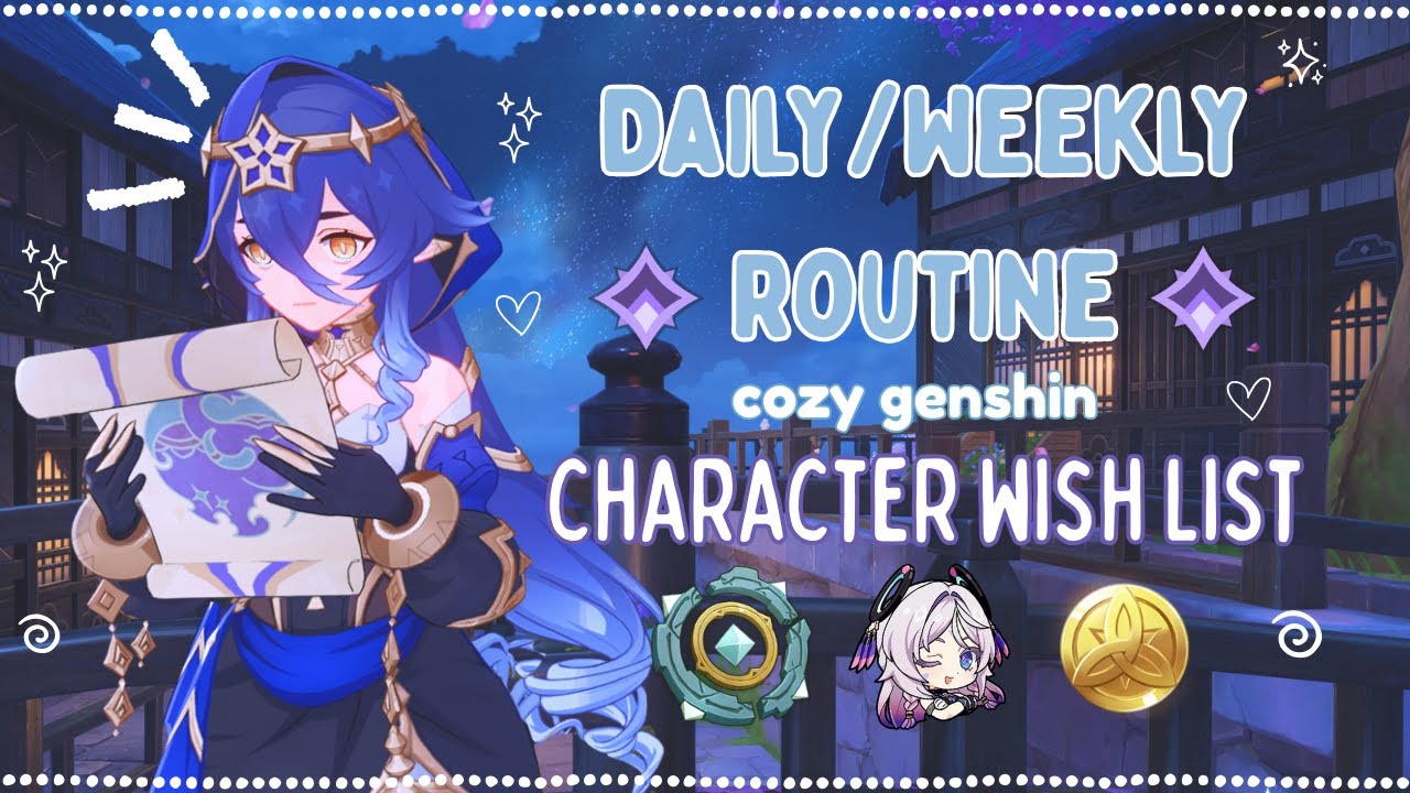 cozy genshin dailies °❀⋆.ೃ࿔*:･ leylines, artifact farming, character wishlist