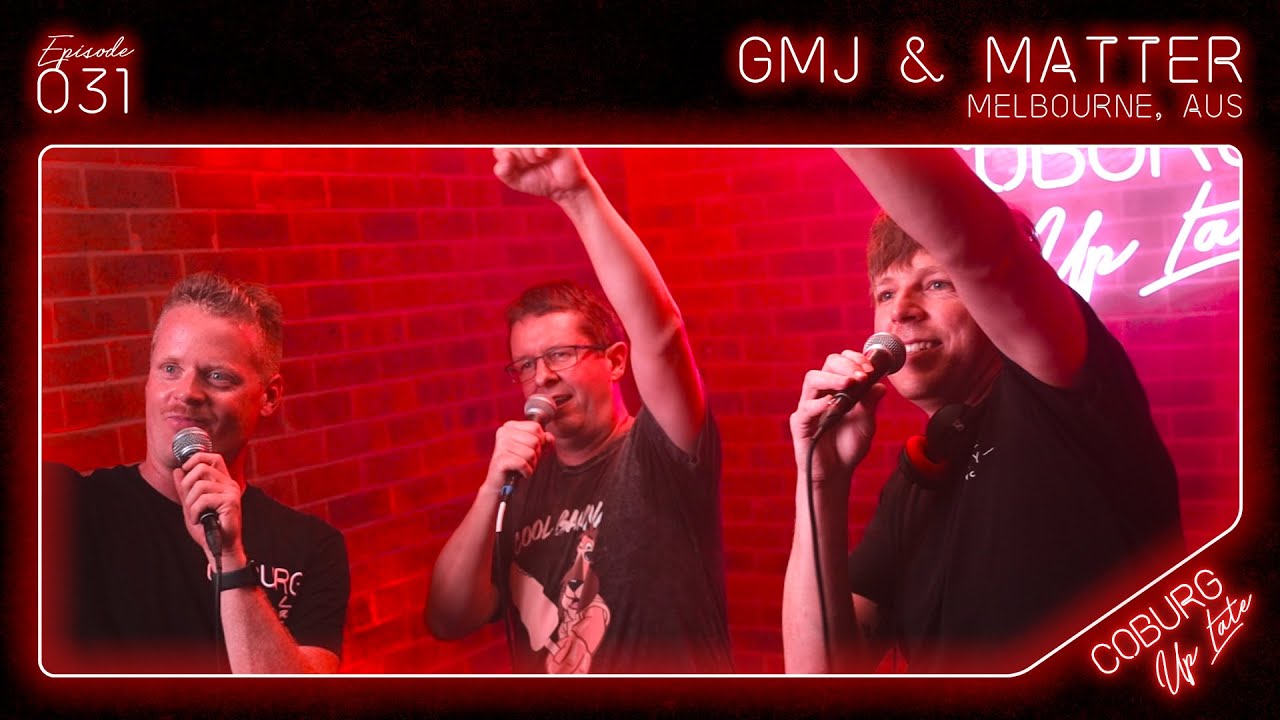 GMJ & MATTER (Melbourne, AUS) | Episode 031 - Coburg Up Late