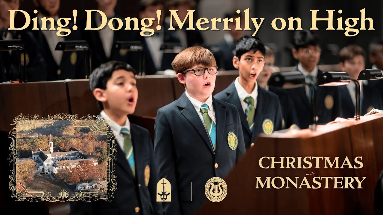 Ding! Dong! Merrily on High | Georgia Boy Choir at the Monastery of the Holy Spirit