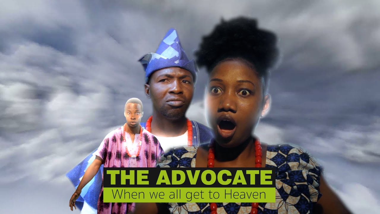 THE ADVOCATE (When we all get to Heaven)