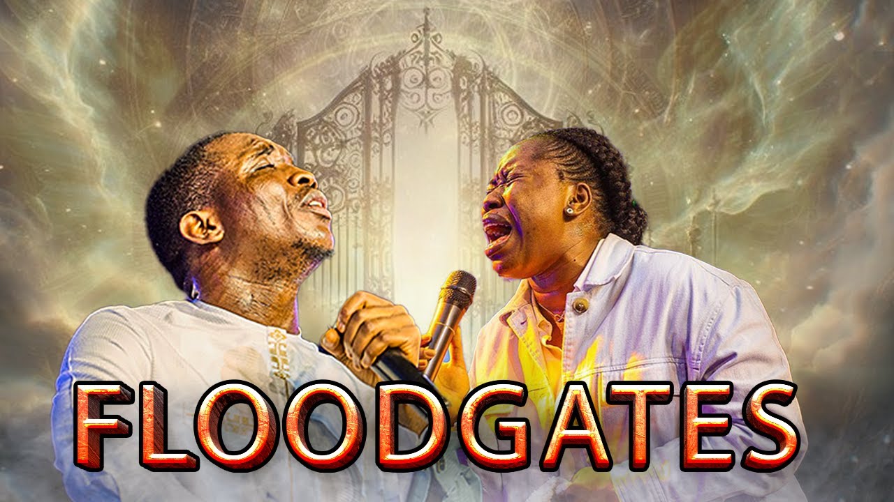 THE FLOODGATES ENCOUNTER WORSHIP WITH THEOPHILUS SUNDAY AND ABBEY OJOMU