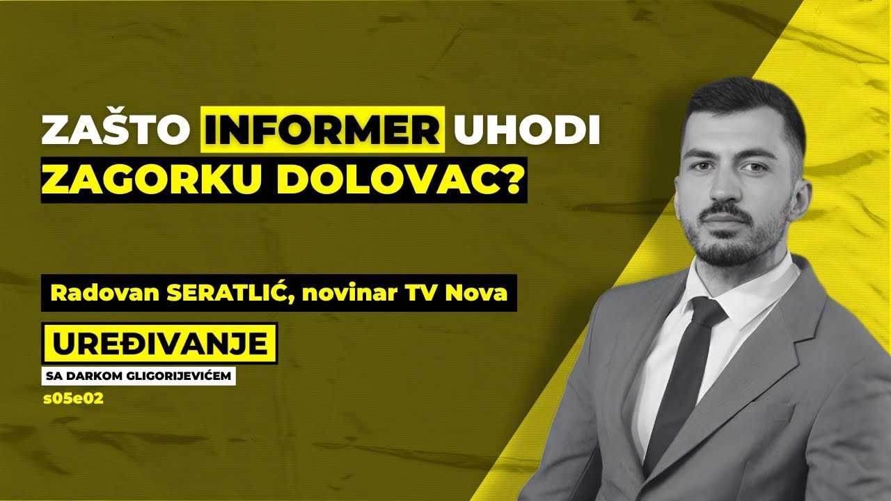 Zašto Informer uhodi Zagorku Dolovac? | UREĐIVANJE s05e02