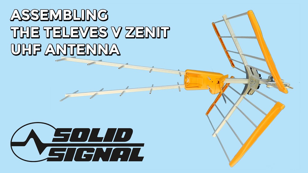 How to Assemble the Televes V Zenit UHF Antenna