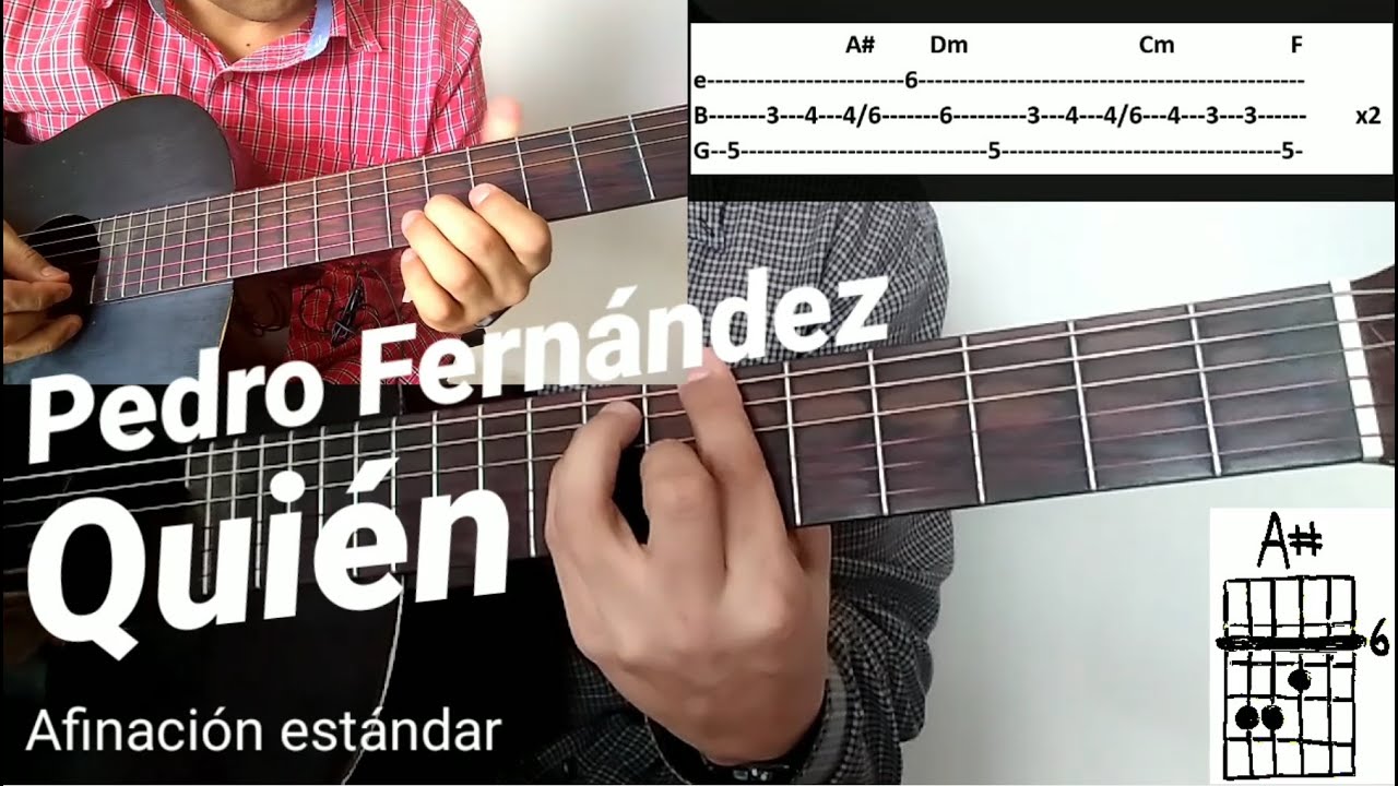 Quien Pedro Fernandez cover (como tocar) guitarra acordes y letra