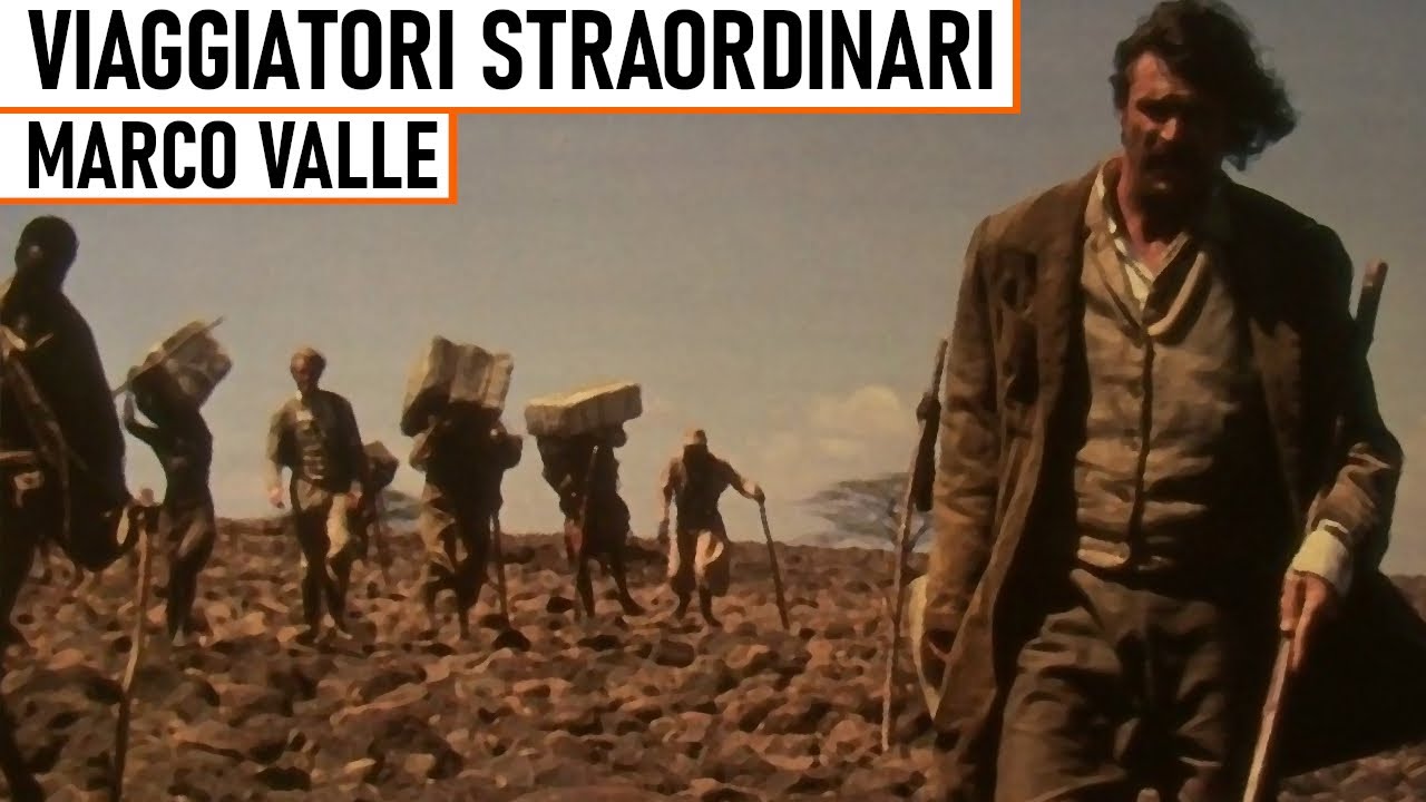 Viaggiatori Straordinari - Marco Valle