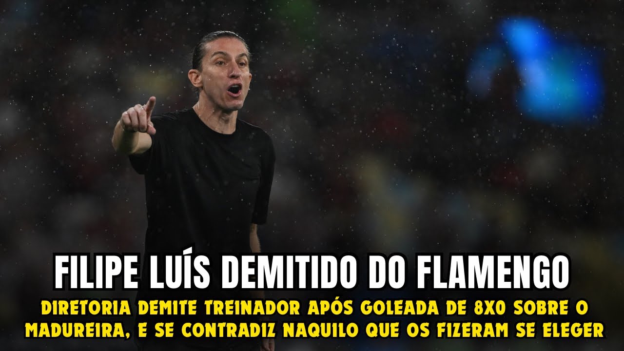 FLAMENGO DEMITE FILIPE LUÍS!! UMA VERGONHA DA DIRETORIA!!
