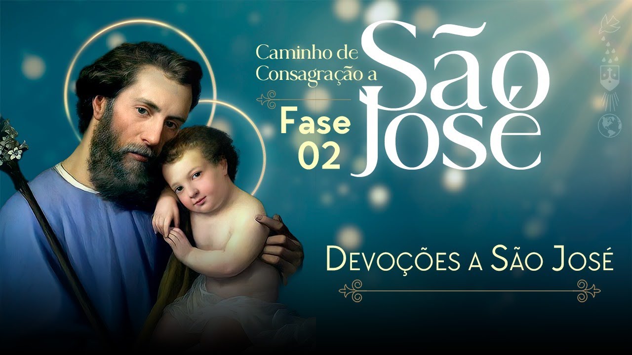 5 - Devoções a São José | Consagração a São José - Segunda Fase