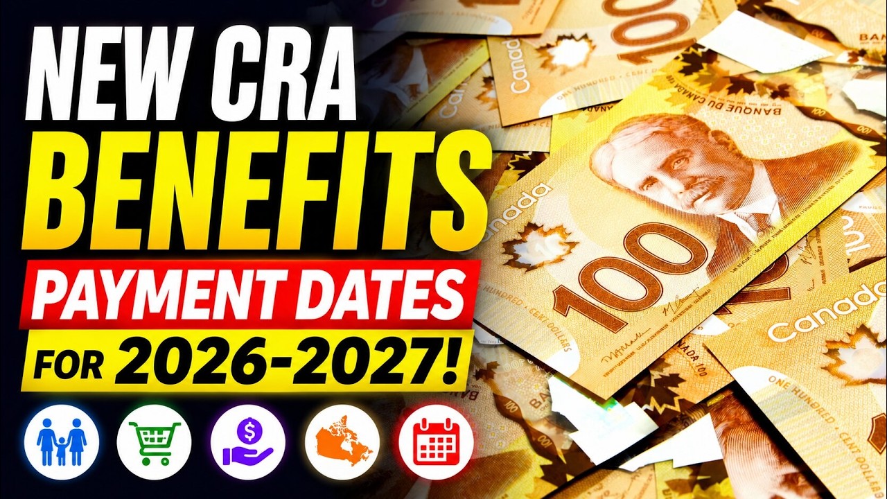 Canada Revenue Agency Benefit Payment Dates 2026-2027