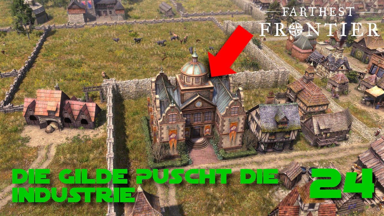 Die Gildenhalle - Farthest Frontier - S02 #24 [Let's Play/Deutsch/German]