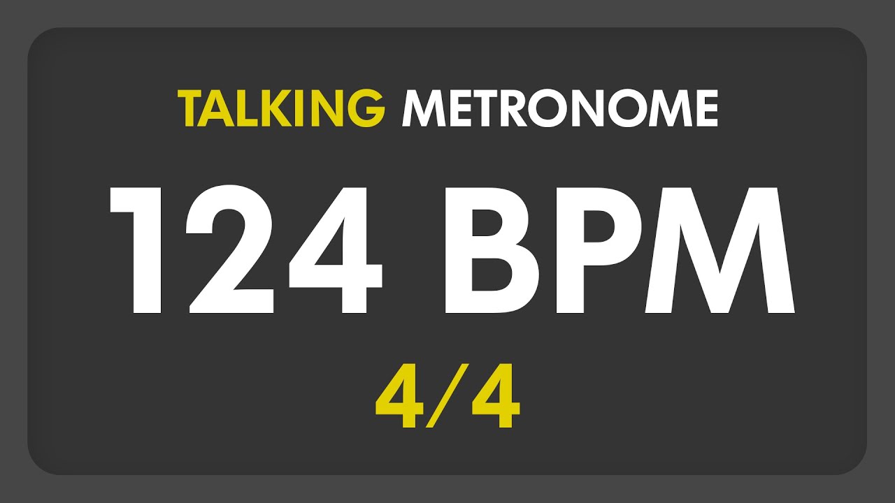 124 BPM - Talking Metronome (4/4)