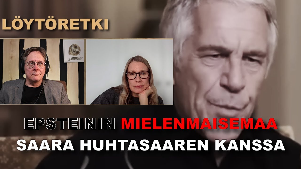 LÖYTÖRETKI - Epsteinin mielenmaisemaa Saara Huhtasaaren kanssa
