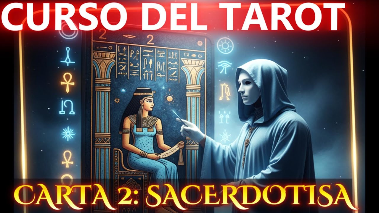 🌙 Descubre el Arcano 2 del Tarot: LA SACERDOTISA | Curso Especializado en Tarot 🔮