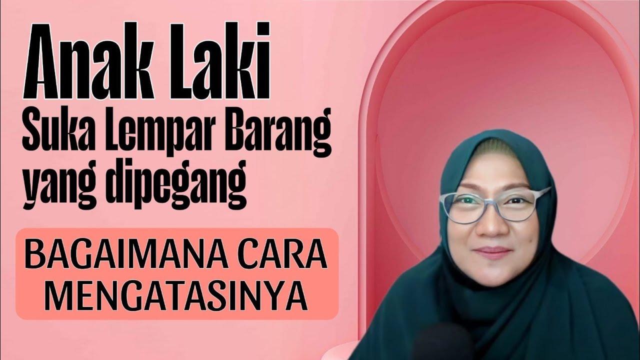 Cara Mengatasi Anak Laki-laki yang suka lempar barang yang dipegang! dr Aisah Dahlan CMHt