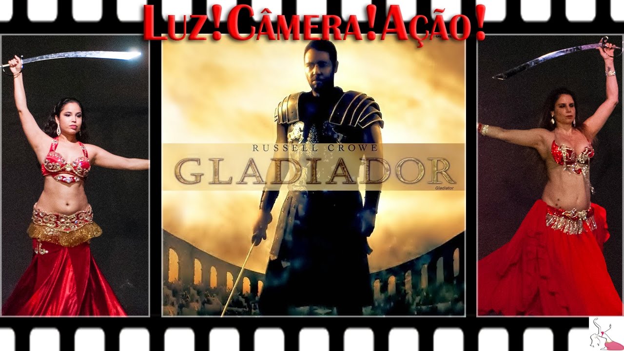 14 - Cinema - GLADIADOR - Festival Dança do Ventre