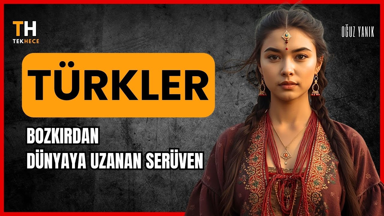 T&Uuml;RKLERİN TARİHİ - Belgesel Zamanı - Oğuz Yanık