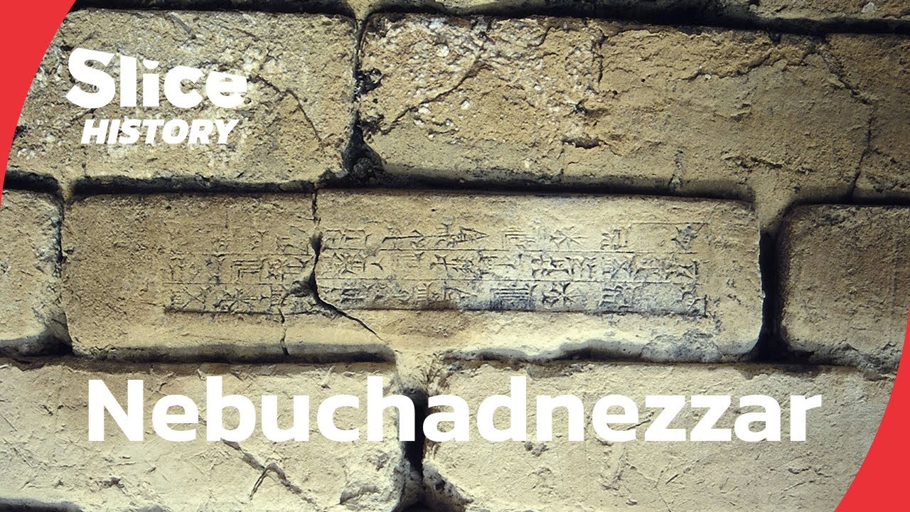 King Nebuchadnezzar: Hero or Tyrant of Babylon? I SLICE HISTORY | FULL DOCUMENTARY
