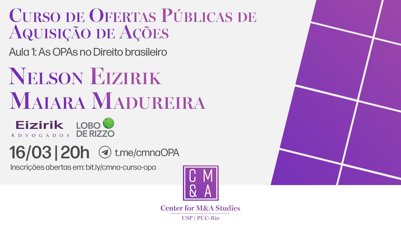 Aula Inaugural - Curso de Ofertas Públicas de Aquisição de Ações