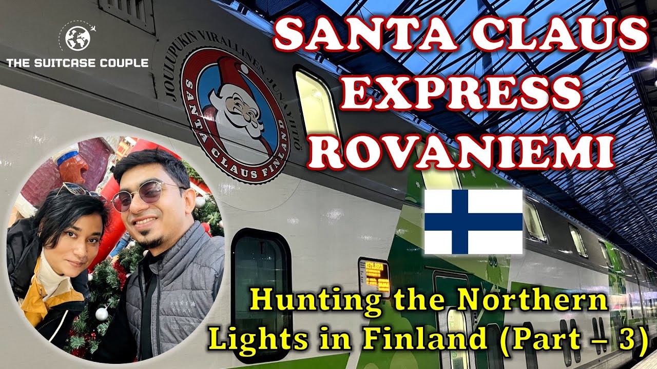 Santa Claus Express Rovaniemi 2024 | Part 3 | Hunting the Northern Lights in Finland | Bengali Vlog