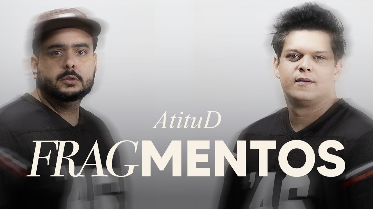 AtituD - Fragmentos