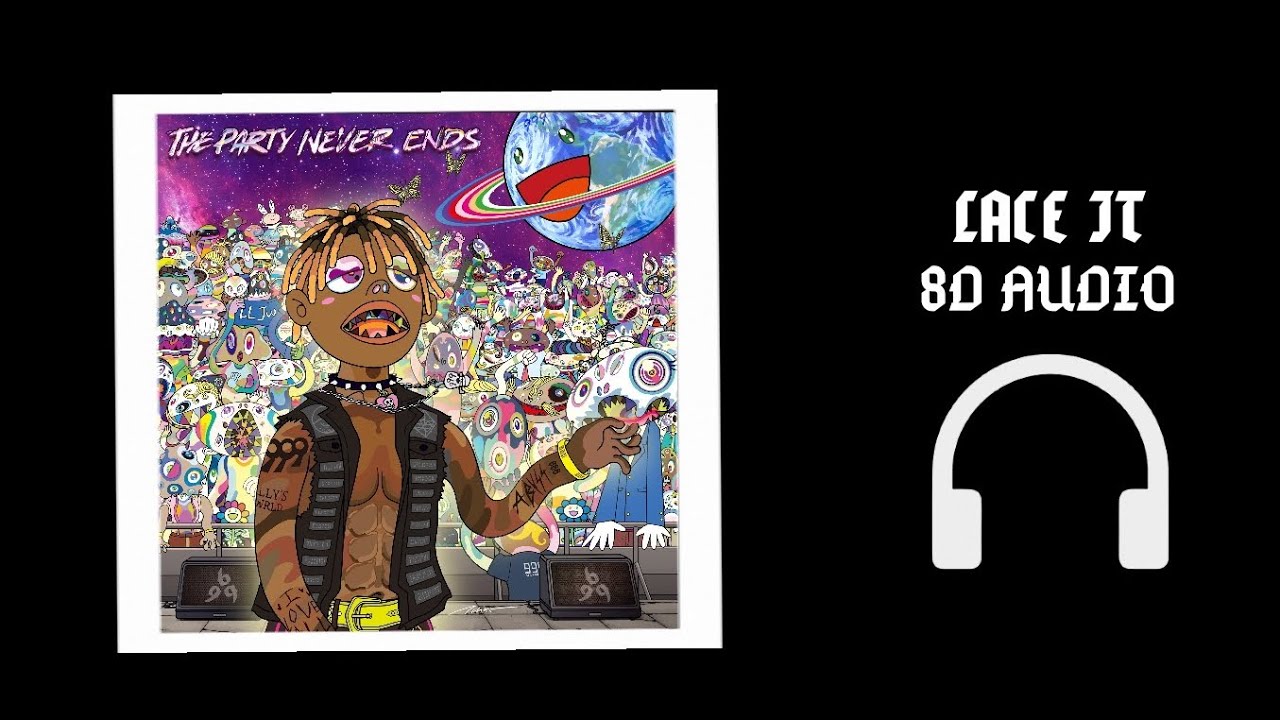 Juice Wrld & Eminem & Benny Blanco - Lace It | 8D Audio🎧 [Best Version] (THE PARTY NEVER ENDS)