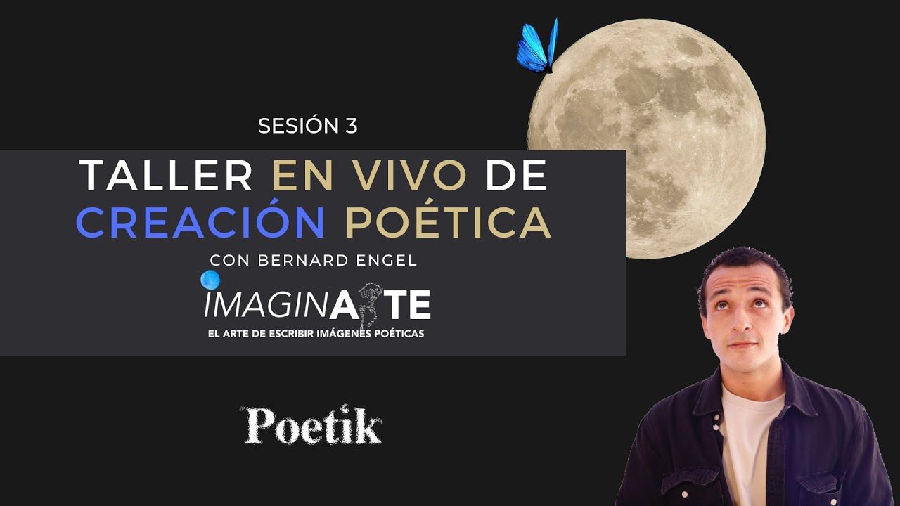 Imagin(arte): Imagen poética y metáfora, con Bernard Engel