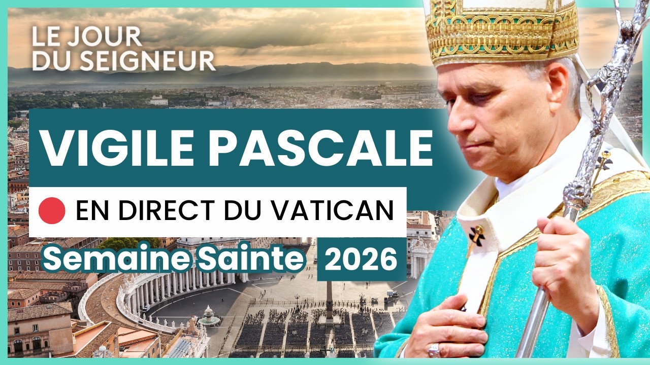 ✝️ Samedi Saint : Vigile Pascale 2026 - C&eacute;r&eacute;monie en direct du Vatican
